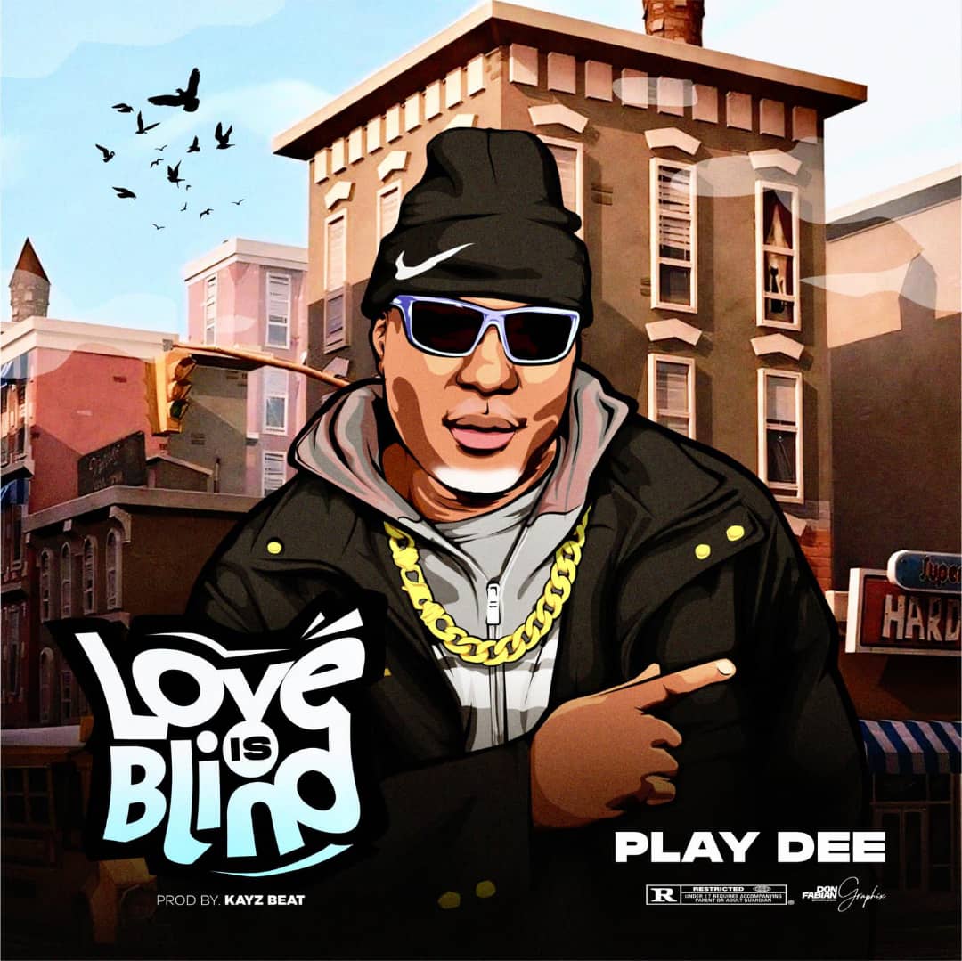 Play Dee – Love Is Blind