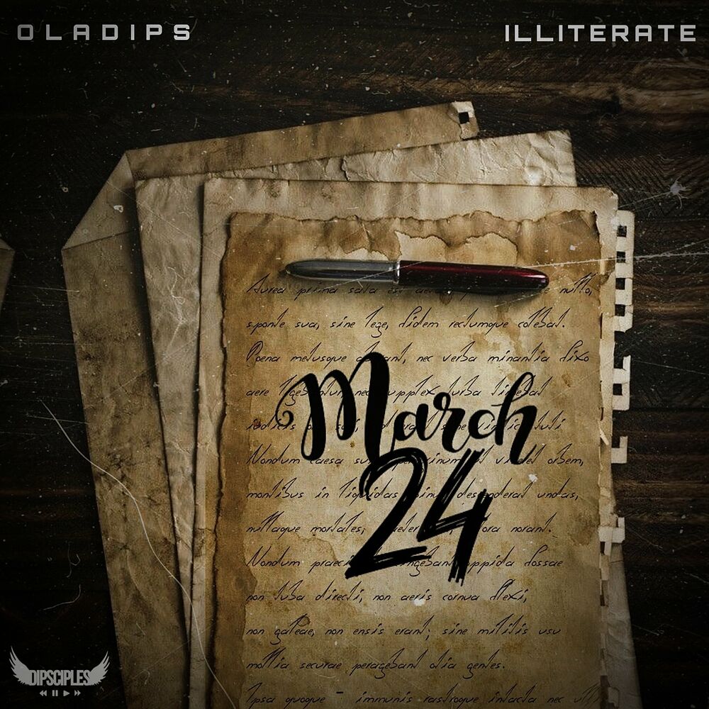 Oladips Ft illiterate March 24 Audio Mp3 Download